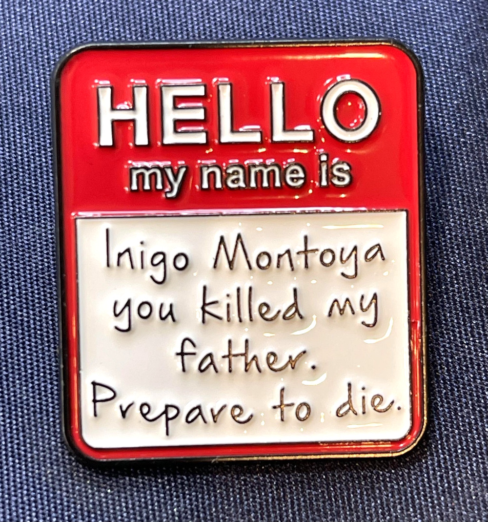 NWOT Hello My Name Is Inigo Montoya Pin Red Enamel Movie Princess Bride Cinema